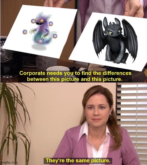 They're The Same Picture | image tagged in memes,they're the same picture,toothless,my singing monsters | made w/ Imgflip meme maker