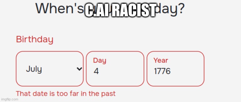 C.AI RACIST | made w/ Imgflip meme maker
