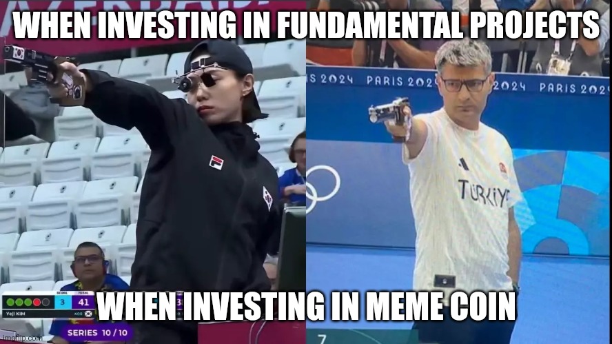 korea turkey olympic shooter | WHEN INVESTING IN FUNDAMENTAL PROJECTS; WHEN INVESTING IN MEME COIN | image tagged in korea turkey olympic shooter | made w/ Imgflip meme maker