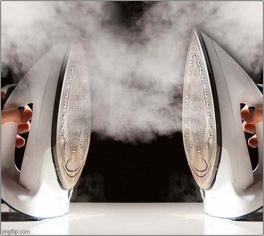 Duelling Steam Irons | image tagged in duel,steam,iron | made w/ Imgflip meme maker