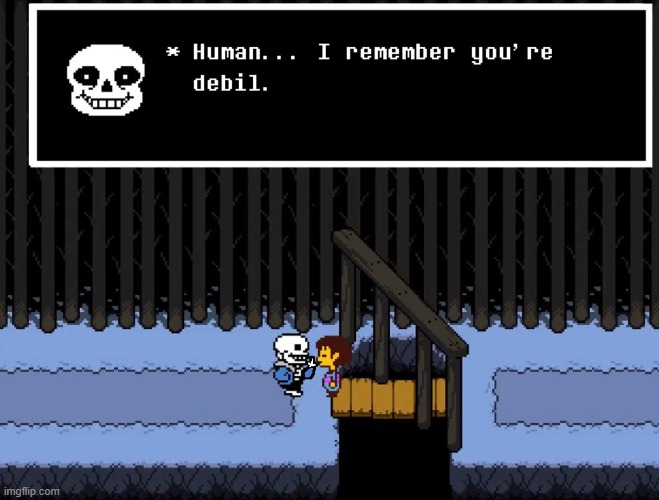 Human... I remember meme | image tagged in sans,undertale,memes,sans memes,undertale memes,human i remember you're | made w/ Imgflip meme maker