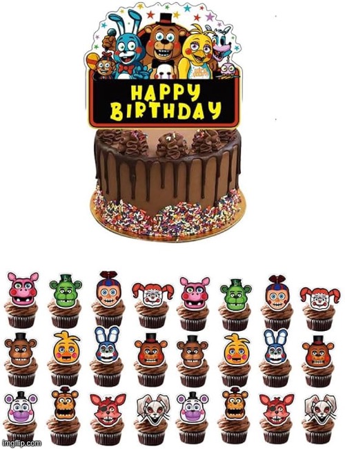 Cake | image tagged in fnaf,birthday,happy birthday,celebrate,freddy fazbear,goofy ass tags | made w/ Imgflip meme maker