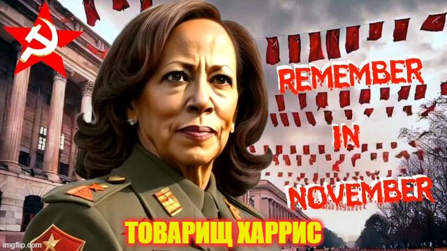 Comrade Harris | ТОВАРИЩ ХАРРИС | image tagged in kamala harris,communism,communist,elections,radical | made w/ Imgflip meme maker