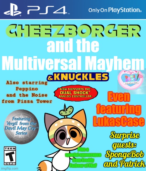 Truly a Chaotic PlayStation Game | and the Multiversal Mayhem; Also starring Peppino and the Noise from Pizza Tower; Even featuring LukasCase; Surprise guests: SpongeBob and Patrick; Plus a special appearance from Freddy Fazbear of FNaF | image tagged in playstation | made w/ Imgflip meme maker