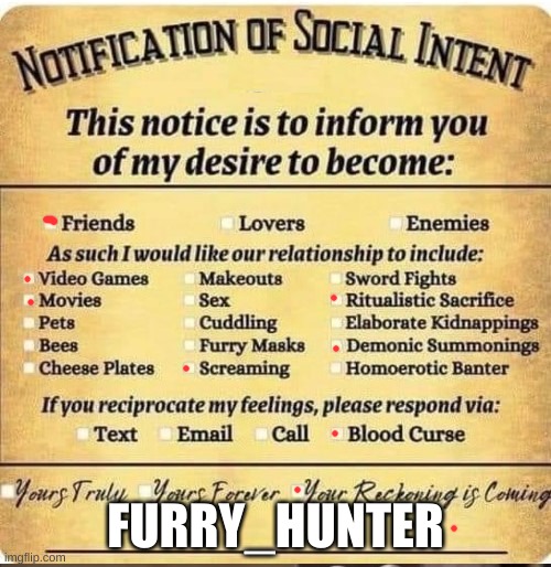 i need freinds | FURRY_HUNTER | image tagged in notification | made w/ Imgflip meme maker