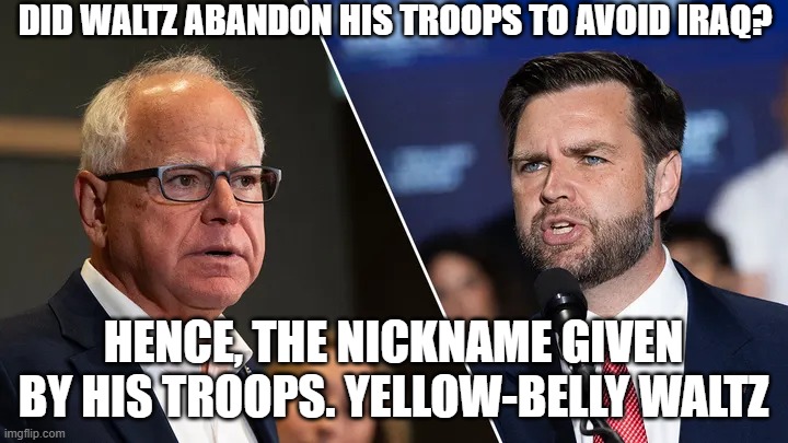 Yellow Bellow Waltz | DID WALTZ ABANDON HIS TROOPS TO AVOID IRAQ? HENCE, THE NICKNAME GIVEN BY HIS TROOPS. YELLOW-BELLY WALTZ | image tagged in yellow bellow waltz | made w/ Imgflip meme maker