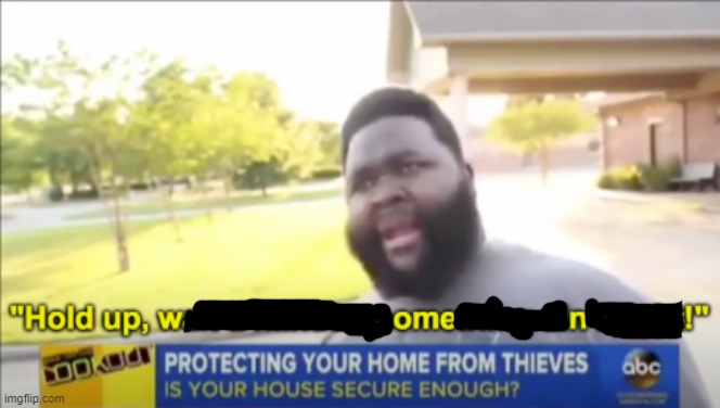 Hold up wait a minute something aint right | image tagged in hold up wait a minute something aint right | made w/ Imgflip meme maker