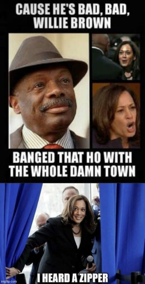 Willie and his ho... | image tagged in kamala harris,ho ho ho,it is christmas all year round,willie brown | made w/ Imgflip meme maker