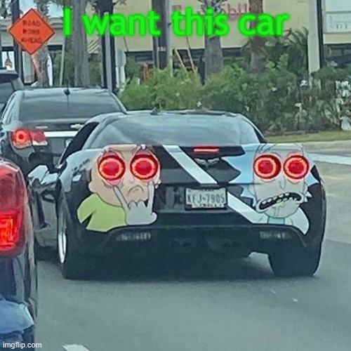 I want this car | made w/ Imgflip meme maker