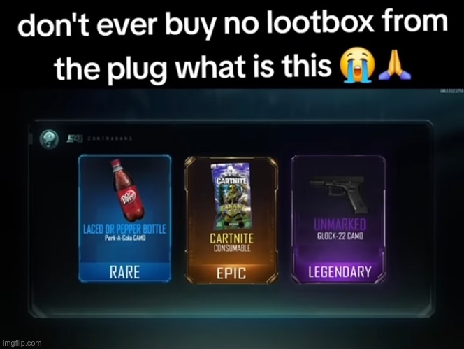 image tagged in lootbox,plug | made w/ Imgflip meme maker