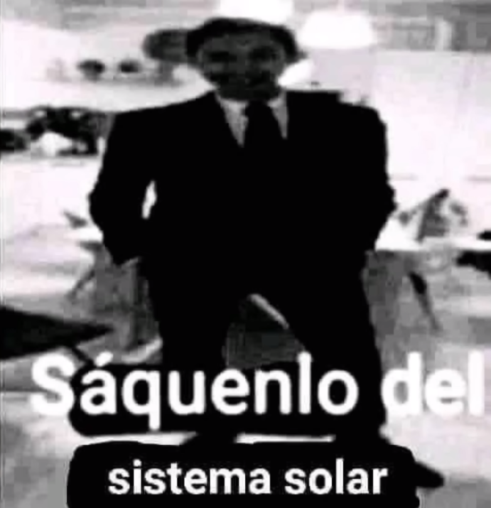 Saquenlo del Sistema Solar Blank Meme Template