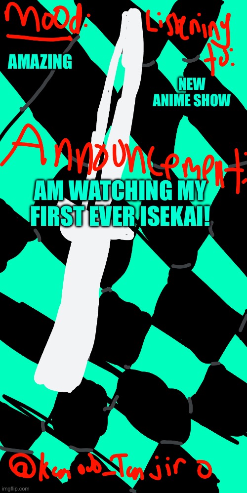 Anime show in Comments | AMAZING; NEW ANIME SHOW; AM WATCHING MY FIRST EVER ISEKAI! | image tagged in kamodo_tanjiro,isekai | made w/ Imgflip meme maker