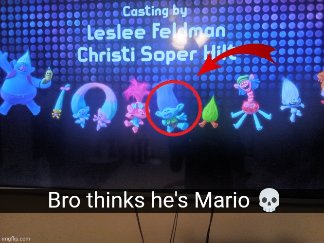 He thought he was gonna make it in the game :skull: | Bro thinks he's Mario 💀 | image tagged in trolls,skull,memes,super smash bros | made w/ Imgflip meme maker