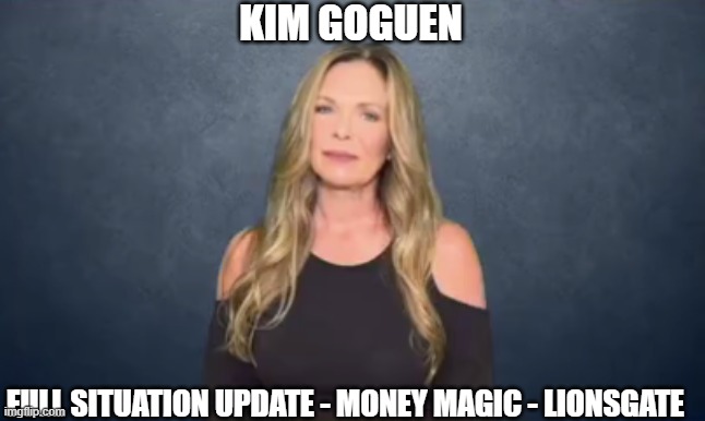 Kim Goguen: Full Situation Update - Money Magic - Lionsgate  (Video) 