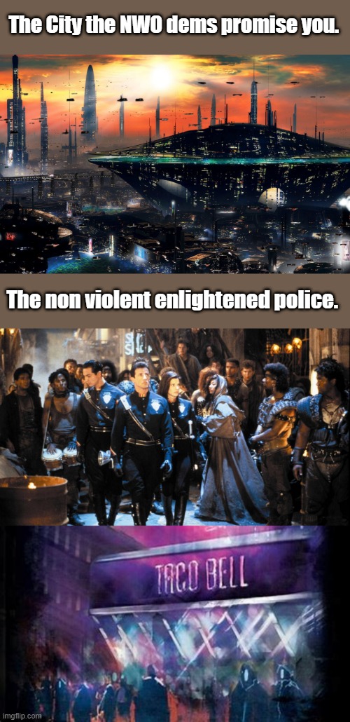 I'm still waiting for my flying car. | The City the NWO dems promise you. The non violent enlightened police. | made w/ Imgflip meme maker