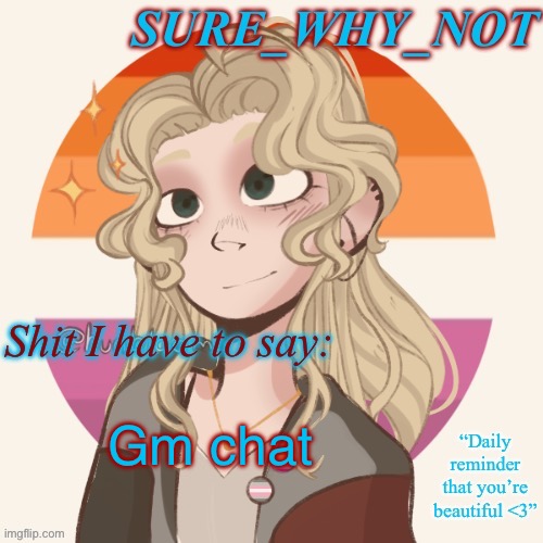 How’s everyone doing? | Gm chat | image tagged in swn announcement template version 2 | made w/ Imgflip meme maker