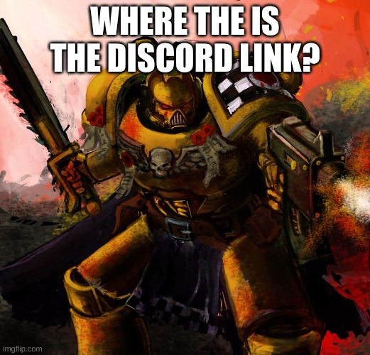 Lamenters | WHERE THE IS THE DISCORD LINK? | image tagged in lamenters | made w/ Imgflip meme maker