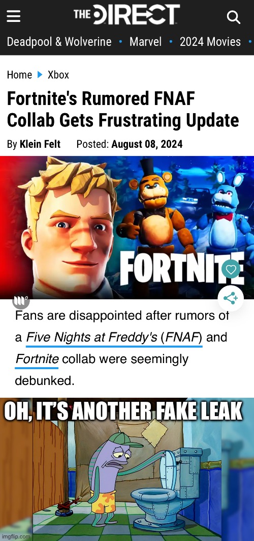 Who saw that coming :/ | OH, IT’S ANOTHER FAKE LEAK | image tagged in oh its x | made w/ Imgflip meme maker