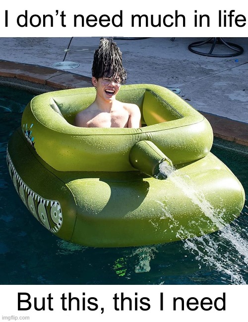 Years change us.  I hope I never lose me being a kid... | image tagged in vince vance,memes,swimming pool,inflatable,tank,summer | made w/ Imgflip meme maker