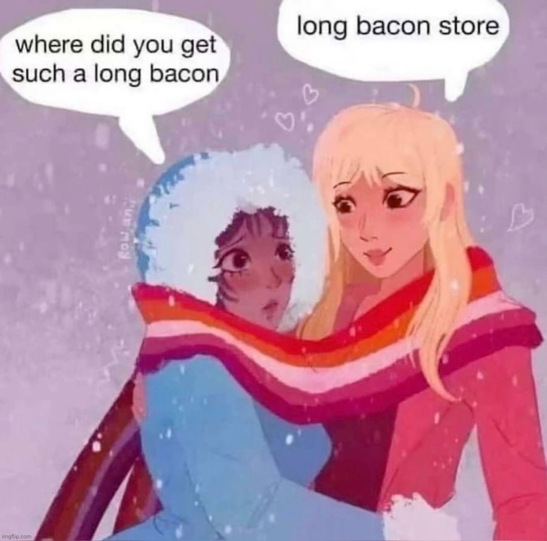 long bacon <3 | made w/ Imgflip meme maker