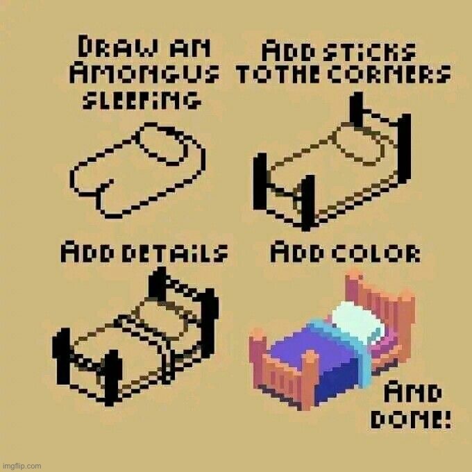 Drawing Tips 4: The very serious tutorial for drawing a bed | image tagged in tips | made w/ Imgflip meme maker