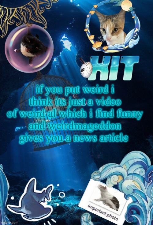 silly announcement template by asriel | if you put weird i think its just a video of weird al which i find funny
and weirdmageddon gives you a news article | image tagged in silly announcement template by asriel | made w/ Imgflip meme maker