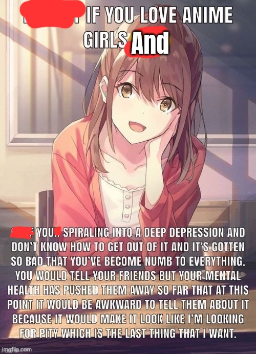 The reason and the symptom both are there | And | image tagged in repost if you love anime girls | made w/ Imgflip meme maker