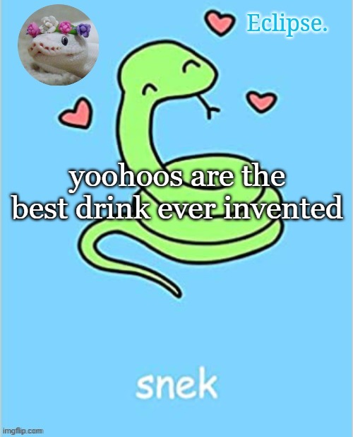 take my word as gospel | yoohoos are the best drink ever invented | image tagged in h | made w/ Imgflip meme maker