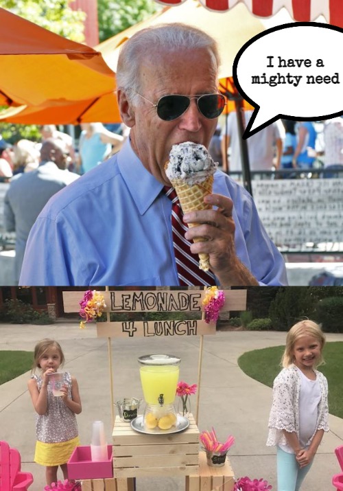 I have a mighty need | image tagged in joe biden eating ice cream,slavic | made w/ Imgflip meme maker