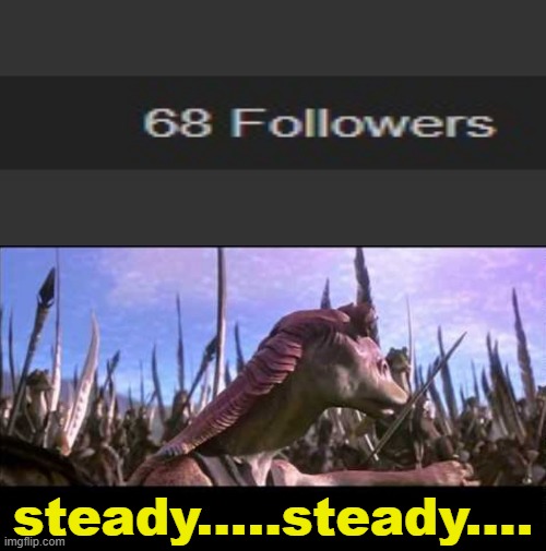 Jar Jar Steady | steady.....steady.... | image tagged in jar jar steady | made w/ Imgflip meme maker