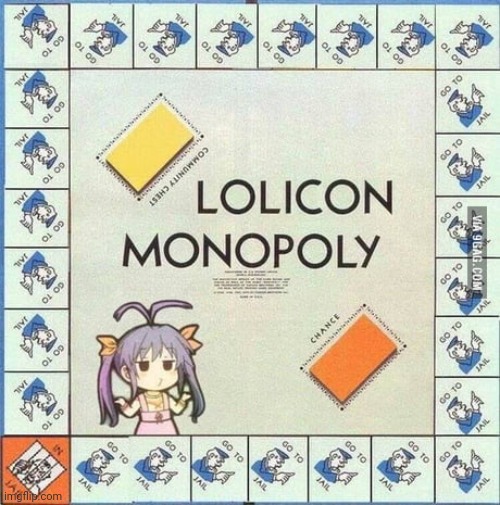 Lolicon Monopoly | image tagged in lolicon monopoly | made w/ Imgflip meme maker