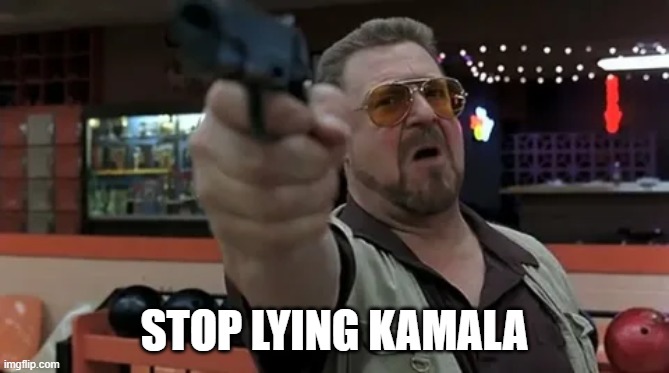 gun | STOP LYING KAMALA | image tagged in gun | made w/ Imgflip meme maker