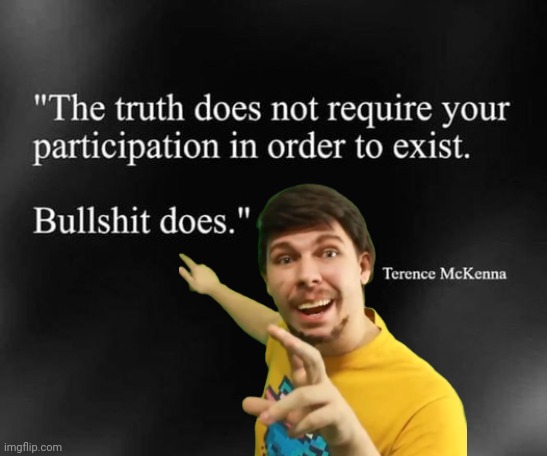 Truth vs BS | image tagged in mr beast,truth,vs | made w/ Imgflip meme maker