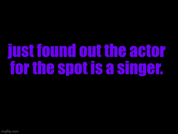 jason schwartzman (?) | just found out the actor for the spot is a singer. | image tagged in acrossthespiderverse | made w/ Imgflip meme maker