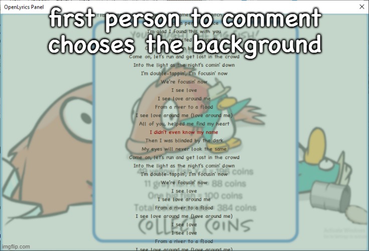 first person to comment chooses the background | made w/ Imgflip meme maker