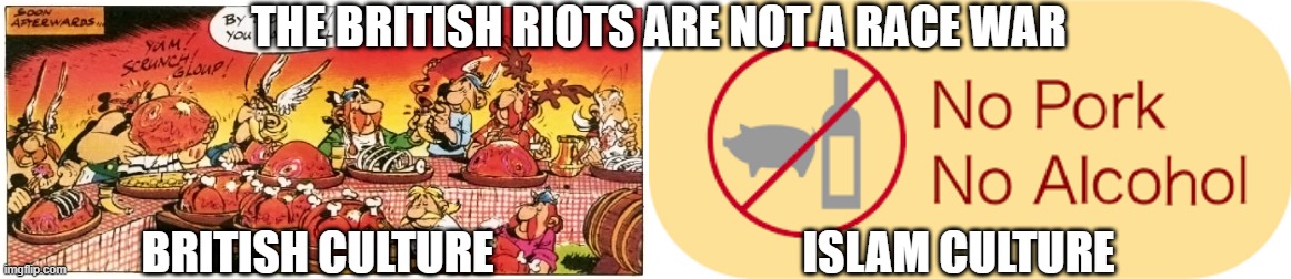 See the problem folks? | THE BRITISH RIOTS ARE NOT A RACE WAR; BRITISH CULTURE; ISLAM CULTURE | image tagged in britain,monarchy,islam,british,king charles | made w/ Imgflip meme maker