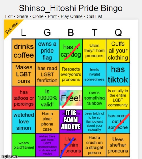 Shinso_Hitoshi pride bingo | IT IS ADAM AND EVE | image tagged in shinso_hitoshi pride bingo | made w/ Imgflip meme maker