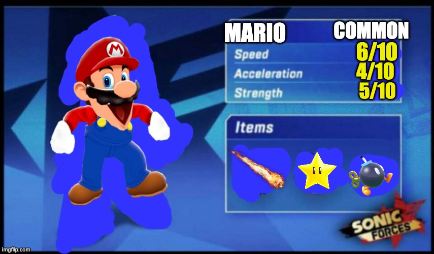 [UPDATED] Sonic Forces Meme Battle | COMMON; MARIO; 6/10; 4/10; 5/10 | image tagged in updated sonic forces meme battle | made w/ Imgflip meme maker
