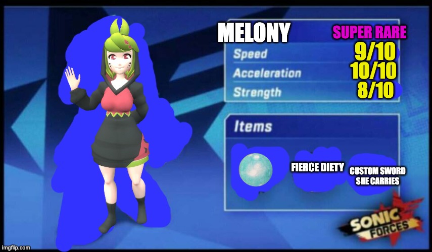 [UPDATED] Sonic Forces Meme Battle | SUPER RARE; MELONY; 9/10; 10/10; 8/10; FIERCE DIETY; CUSTOM SWORD SHE CARRIES | image tagged in updated sonic forces meme battle | made w/ Imgflip meme maker