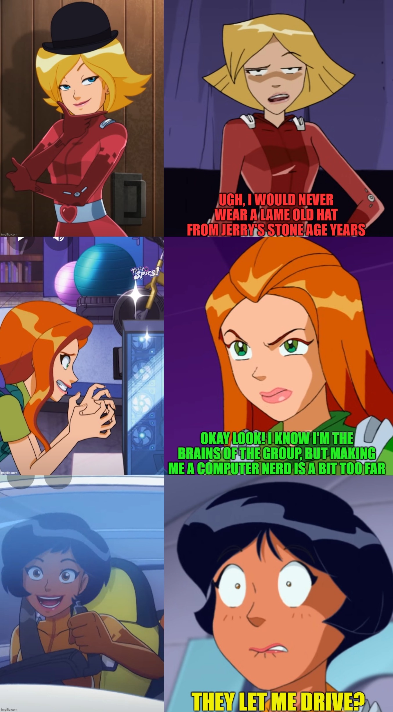 the girls reaction to their reboots | image tagged in totally spies,clover,sam,alex | made w/ Imgflip meme maker