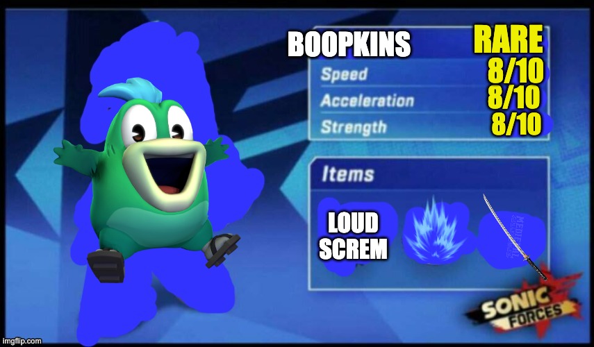 [UPDATED] Sonic Forces Meme Battle | RARE; BOOPKINS; 8/10; 8/10; 8/10; LOUD SCREM | image tagged in updated sonic forces meme battle | made w/ Imgflip meme maker
