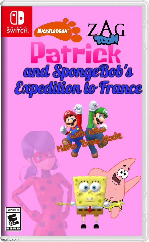 Can Nobody Else Expect This? | and SpongeBob's Expedition to France; With New Mario Bros Mode | image tagged in nintendo switch,spongebob,miraculous ladybug | made w/ Imgflip meme maker