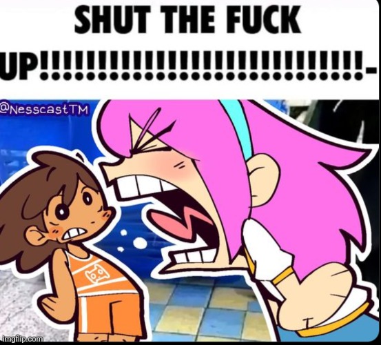 SHUT THE FUCK UP!!!!!!!!!!!!!!! | image tagged in shut the fuck up | made w/ Imgflip meme maker