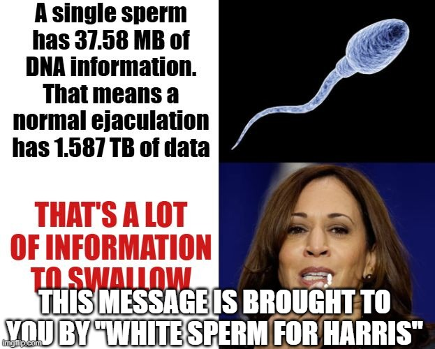 High Quality White Sperm for Harris Blank Meme Template