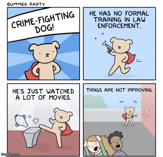 Crime-fighting dog | image tagged in dogs,dog,comics,comics/cartoons,gun,guns | made w/ Imgflip meme maker