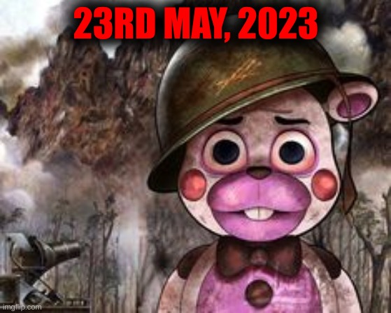 traumatized helpy | 23RD MAY, 2023 | image tagged in traumatized helpy | made w/ Imgflip meme maker