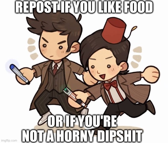 Repost if you like food,or if you're not a horny dipshit Blank Meme Template