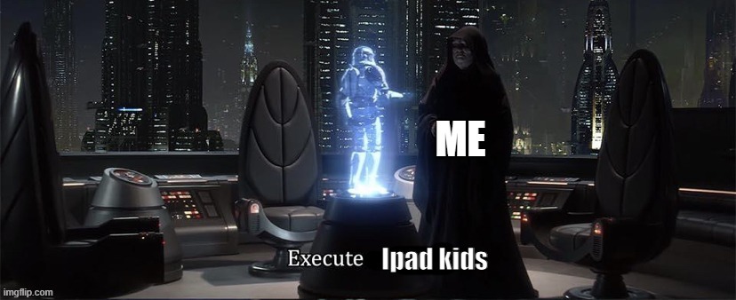 I was born in 2011 but I was never an Ipad kid. yes i had an xbox 360 but still my mom told me to go outside | made w/ Imgflip meme maker