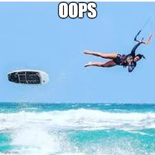 memes by Brad - Kitesurfing gone bad - humor | OOPS | image tagged in sports,funny,surfing,funny meme,humor,epic fail | made w/ Imgflip meme maker