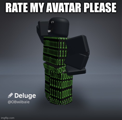 Rate pls | RATE MY AVATAR PLEASE | image tagged in rate pls | made w/ Imgflip meme maker